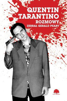 Quentin Tarantino. Rozmowy - Peary Gerald