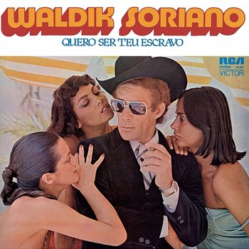 Quero Ser Teu Escravo - Waldik Soriano