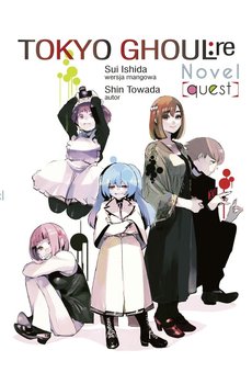 Quest. Tokyo Ghoul: Re. Light Novel - Ishida Sui