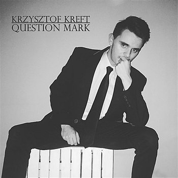 Question Mark - Krzysztof Kreft
