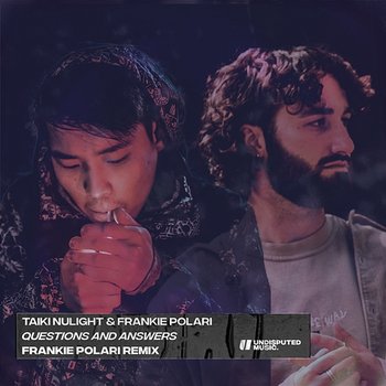 Questions & Answers - Taiki Nulight & Frankie Polari
