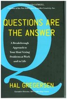 Questions Are the Answer Gregersen Hal