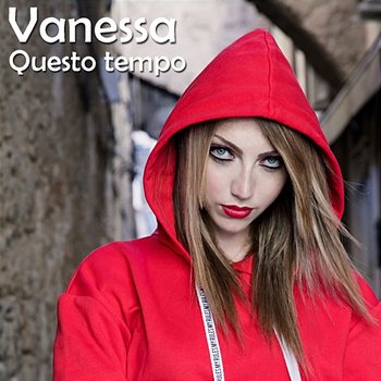 Questo tempo - Vanessa