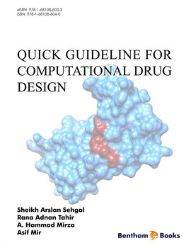 Quick Guideline for Computational Drug Design - Sheikh Arslan Sehgal, A. Hammad Mirza, Rana Adnan Tahir