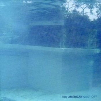 Quiet City - Pan American