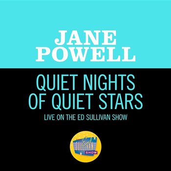 Quiet Nights Of Quiet Stars - Jane Powell