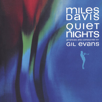 Quiet Nights (Remastered) - Davis Miles, Hancock Herbie, Carter Ron, Williams Tony, Evans Gil