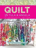 Quilt with Tula and Angela - Pink Tula, Walters Angela