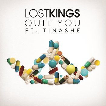 Quit You - Lost Kings feat. Tinashe