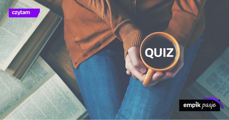 Quiz: Sprawdź, czy rozpoznasz książkę po pierwszym zdaniu?