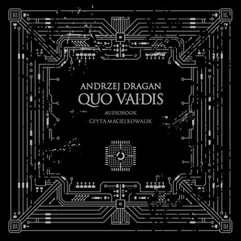 Quo vAIdis - Dragan Andrzej