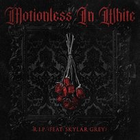 R.I.P. Motionless In White, Skylar Grey