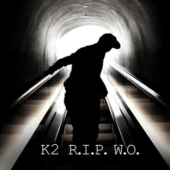R.I.P. W.O. - K2