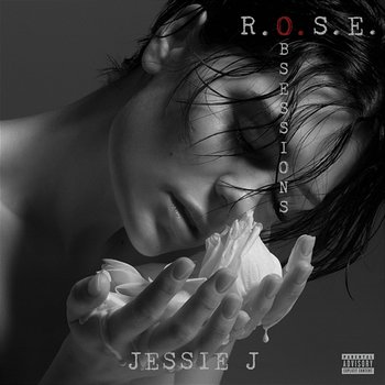 R.O.S.E. (Obsessions) - Jessie J