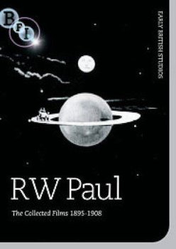 R. W. Paul - The Collected Films 1895-1908 - Various Directors