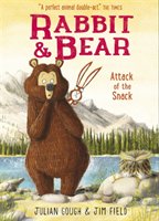 Rabbit and Bear 03: Attack of the Snack - Gough Julian