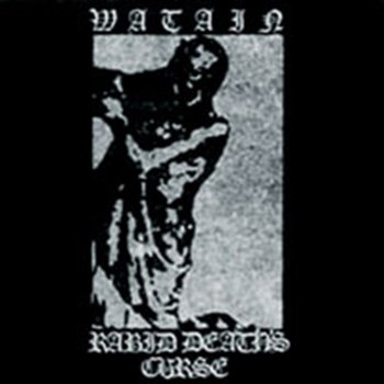 Rabid Death's Curse - Watain