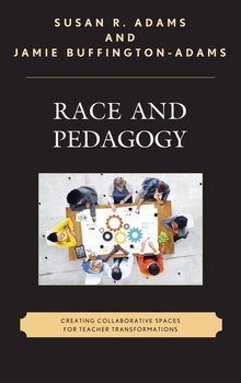 Race and Pedagogy - Adams Susan R.
