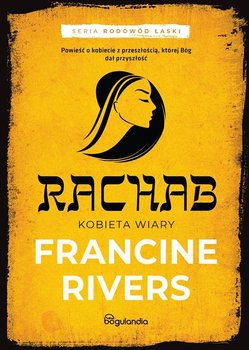 Rachab. Kobieta wiary - Rivers Francine