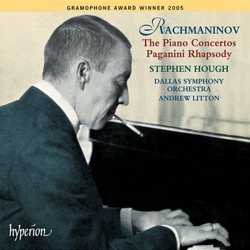 Rachmaninoff: Piano Concertos 1-4; Paganini Rhapsody - Stephen Hough, Dallas Symphony Orchestra, Andrew Litton