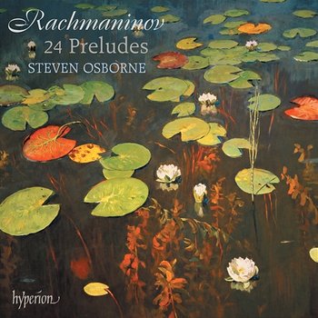 Rachmaninoff: Preludes, Op. 23 & 32 - Steven Osborne