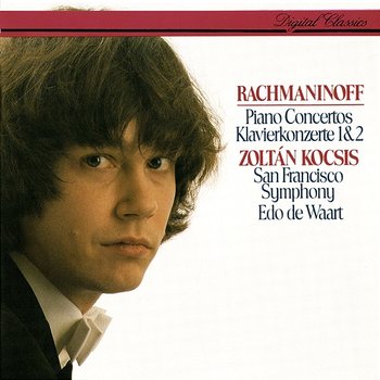 Rachmaninov: Piano Concertos Nos. 1 & 2 - Zoltán Kocsis, San Francisco Symphony, Edo De Waart
