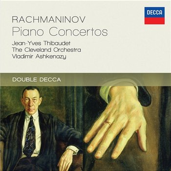 Rachmaninov: Piano Concertos - Jean-Yves Thibaudet, The Cleveland Orchestra, Vladimir Ashkenazy