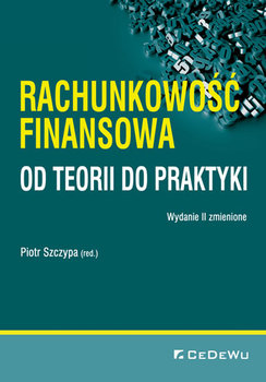 Rachunkowość finansowa od teorii do praktyki - Szczypa Piotr