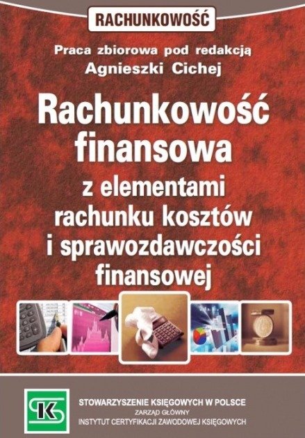 Rachunkowość finansowa z elementami rachunku kosztów i sprawozdawczości