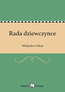 Rada dziewczynce - Orkan Władysław