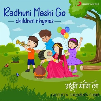 Radhuni Mashi Go - Calcutta Children's Choir