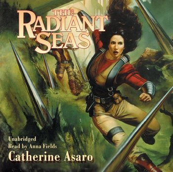 Radiant Seas - Asaro Catherine