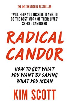 Radical Candor - Kim Scott