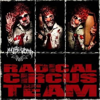 Radical Circus Team - Nuclear Vomit