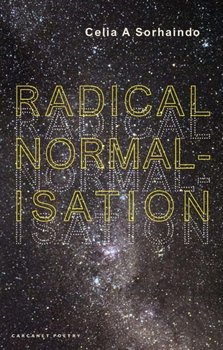 Radical Normalisation - Celia A. Sorhaindo