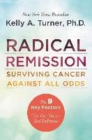Radical Remission Turner Kelly A.