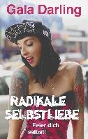 Radikale Selbstliebe - Darling Gala