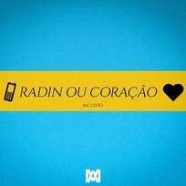 Radin ou coração MC Livio