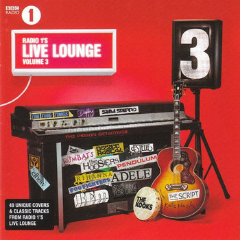 Radio 1's Live Lounge Volume 3 - Adele, Duffy, Goldfrapp, Rihanna, Kasabian, The Zutons, Elbow, Foo Fighters, R.E.M., Paramore