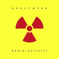 Radio-Activity Kraftwerk
