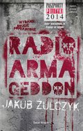 Radio Armageddon - Żulczyk Jakub