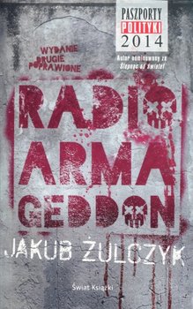 Radio Armageddon - Żulczyk Jakub