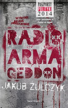 Radio Armageddon - Żulczyk Jakub