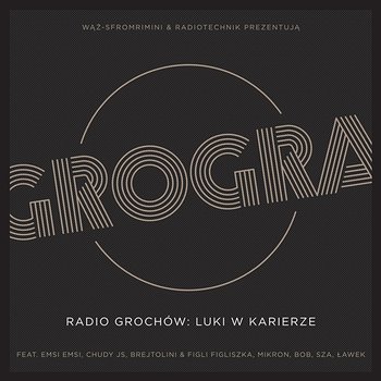 Radio Grochów - Luki w karierze - GROGRA