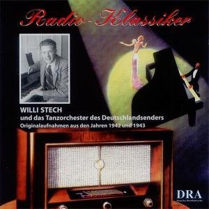 Radio Klassiker 1942-1943 - Stech Willi