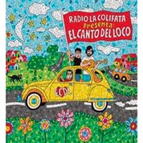 Radio La Colifata Presenta: El Canto Del Loco El Canto Del Loco