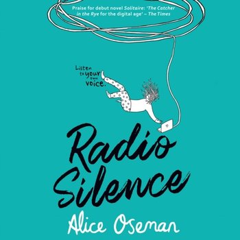 Radio Silence - Oseman Alice