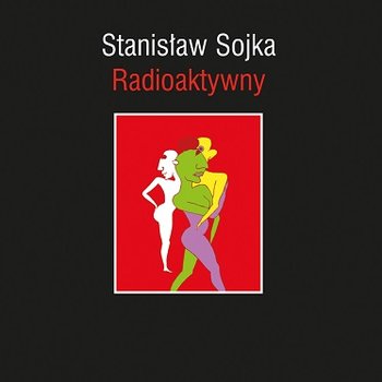Radioaktywny, płyta winylowa - Soyka Stanisław