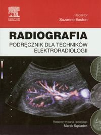 Radiografia. Podręcznik dla techników elektroradiologii - Opracowanie zbiorowe