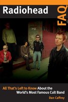Radiohead FAQ Caffrey Dan